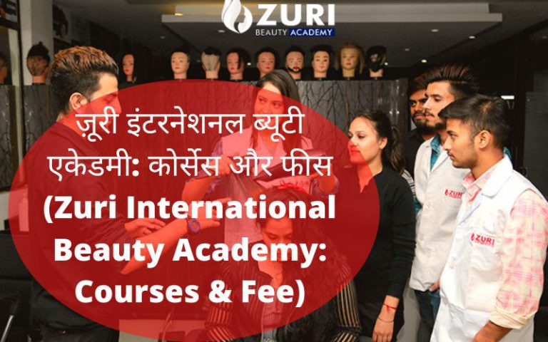 Zuri International Beauty Academy Courses & Fee