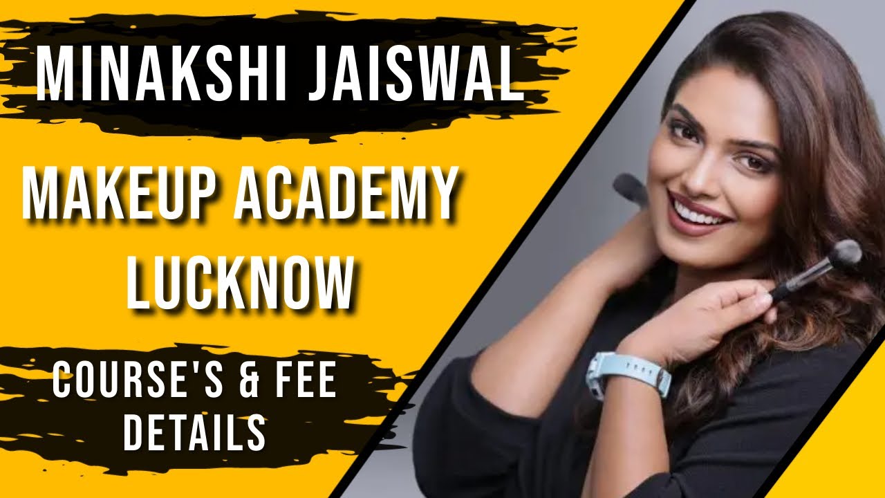 Minakshi Jaiswal Makeup Academy