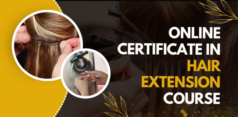 Online Certificate in Hair Extension Course