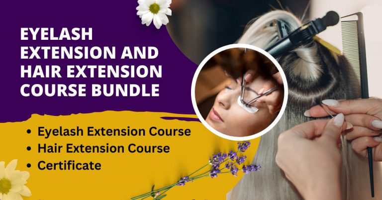 Eyelash Extension and Hair Extension Course Bundle