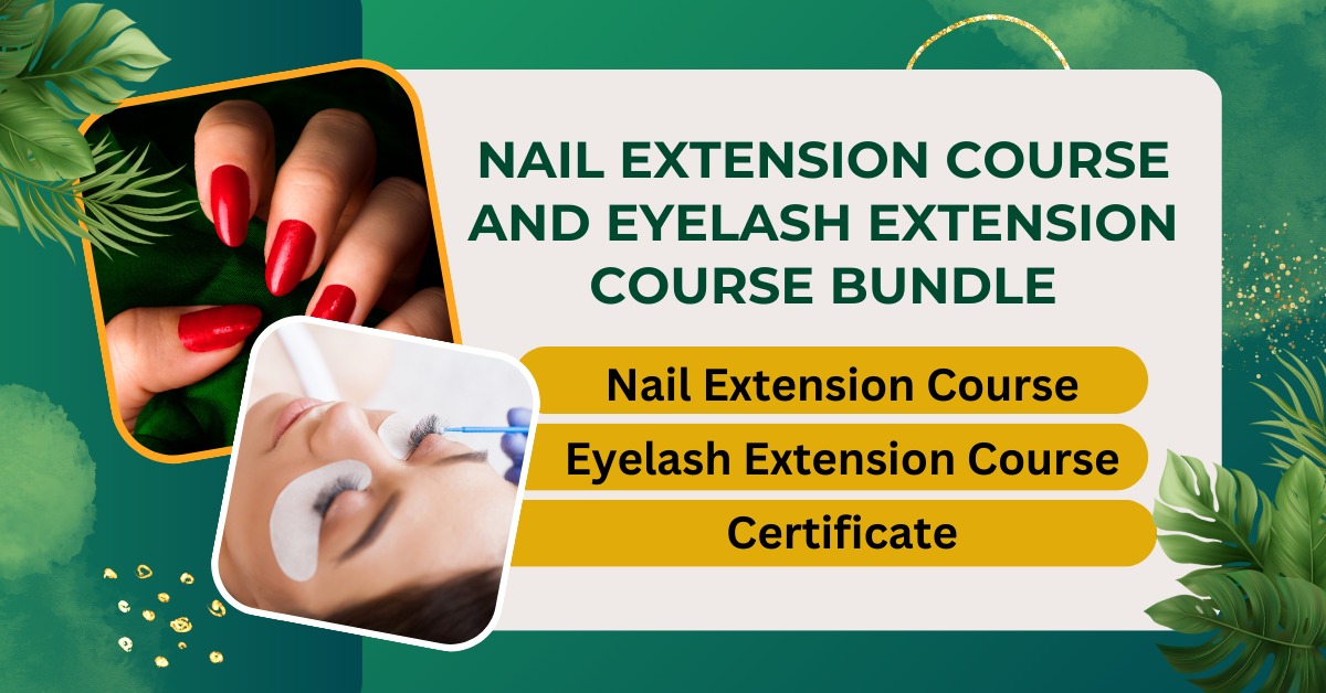 Nail Extension Course and Eyelash Extension Course