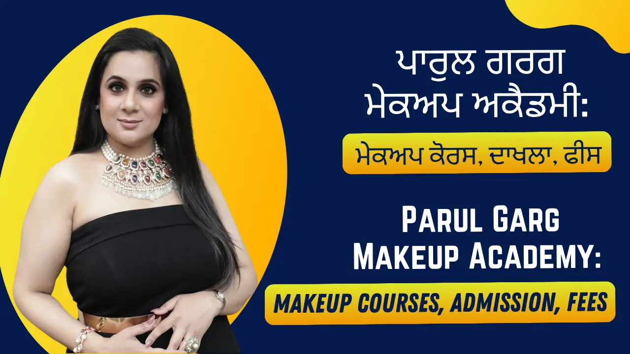 Parul Garg Makeup Academy
