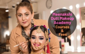 Meenakshi Dutt Makeup Academy Makeup Courses, Admission, Fees