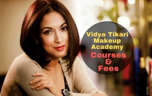 Vidya Tikari Makeup Academy Makeup Courses, Admission, Fees