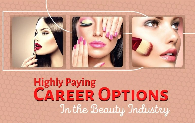 Highly Paying Career Option in the Beauty Industries