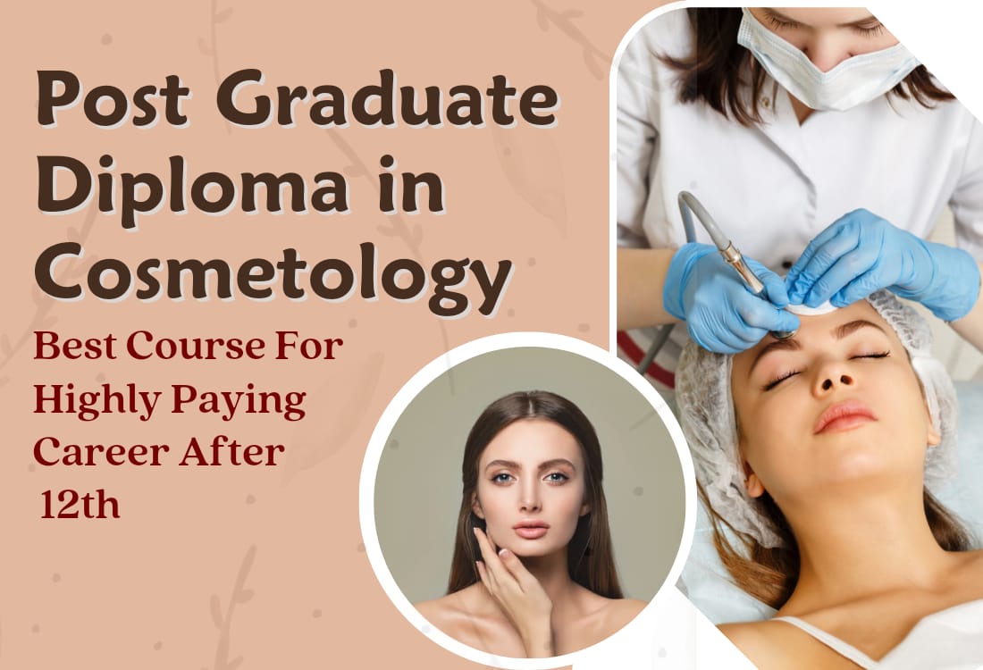 Post Graduate Diploma in Cosmetology