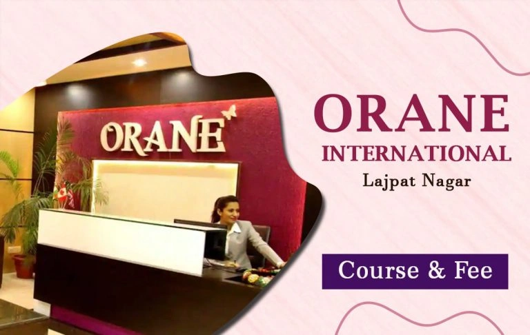 Orane International Lajpat Nagar Course & Fee