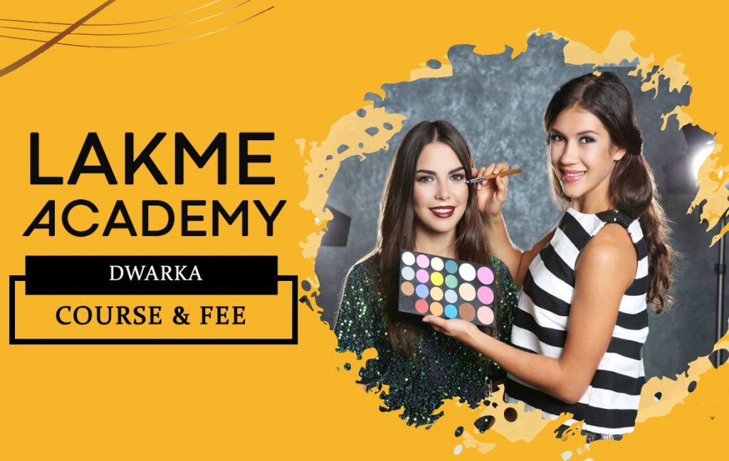 Lakme Academy Dwarka Course & Fee