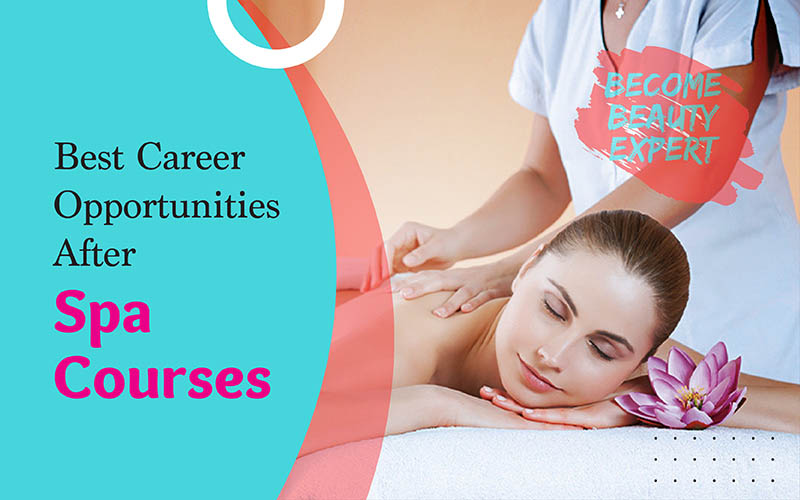 Best Career Opportunities After Spa Courses