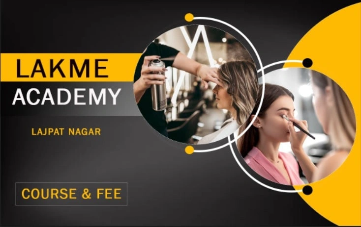 Lakme Academy Lajpat Nagar Course & Fee