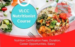 VLCC Nutritionist Course Fees Nutrition Certification