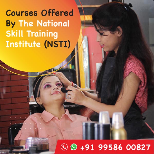 Courses Offered By The National Skill Training Institute (NSTI)