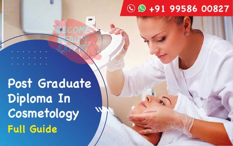 Post Graduate Diploma in Cosmetology – Full Guide