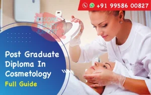 Post Graduate Diploma in Cosmetology – Full Guide