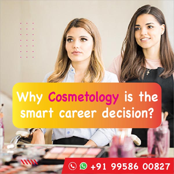 Why Cosmetology is the smart career decision?