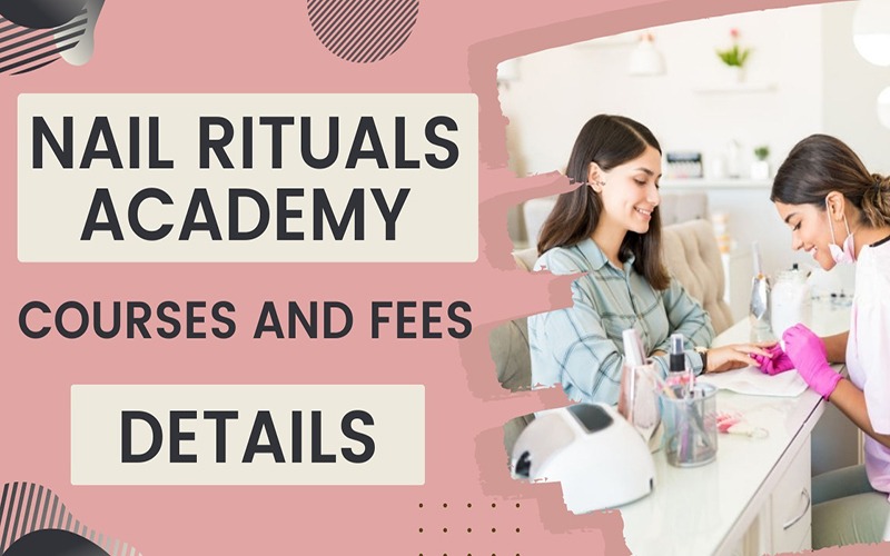 Nail Rituals Academy Courses and Fees Details