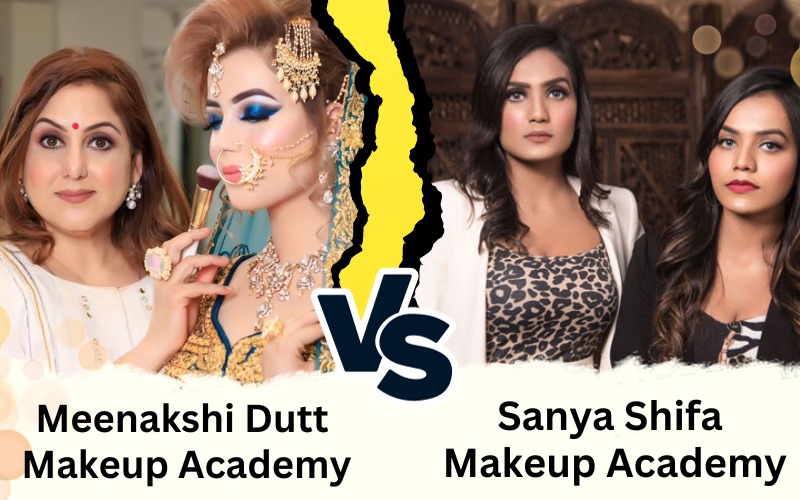 Meenakshi Dutt Makeup Academy VS Sanya Shifa Makeup Academy