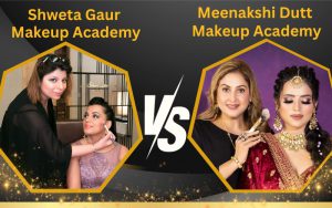 Shweta Gaur Makeup Academy Vs Meenakshi Dutt Makeover Academy