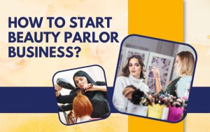 How to start beauty parlor business