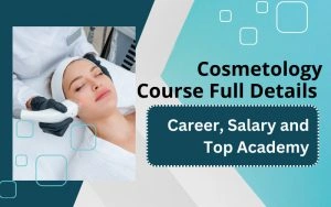 Cosmetology Course - Career, Salary and Top Academy List