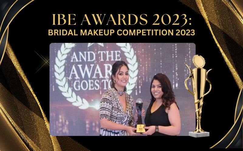 IBE Awards 2023Bridal Makeup Competition 2023