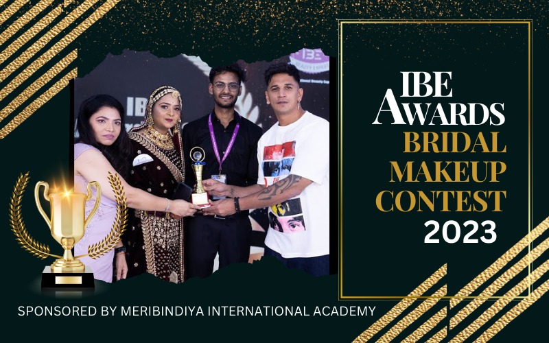 IBE Awards Bridal Makeup Contest 2023 Sponsored by Meribindiya International Academy