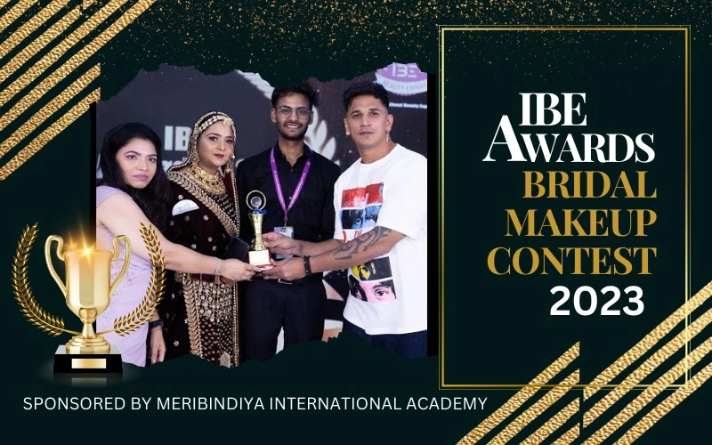 IBE Awards Bridal Makeup Contest 2023: Sponsored by Meribindiya International Academy