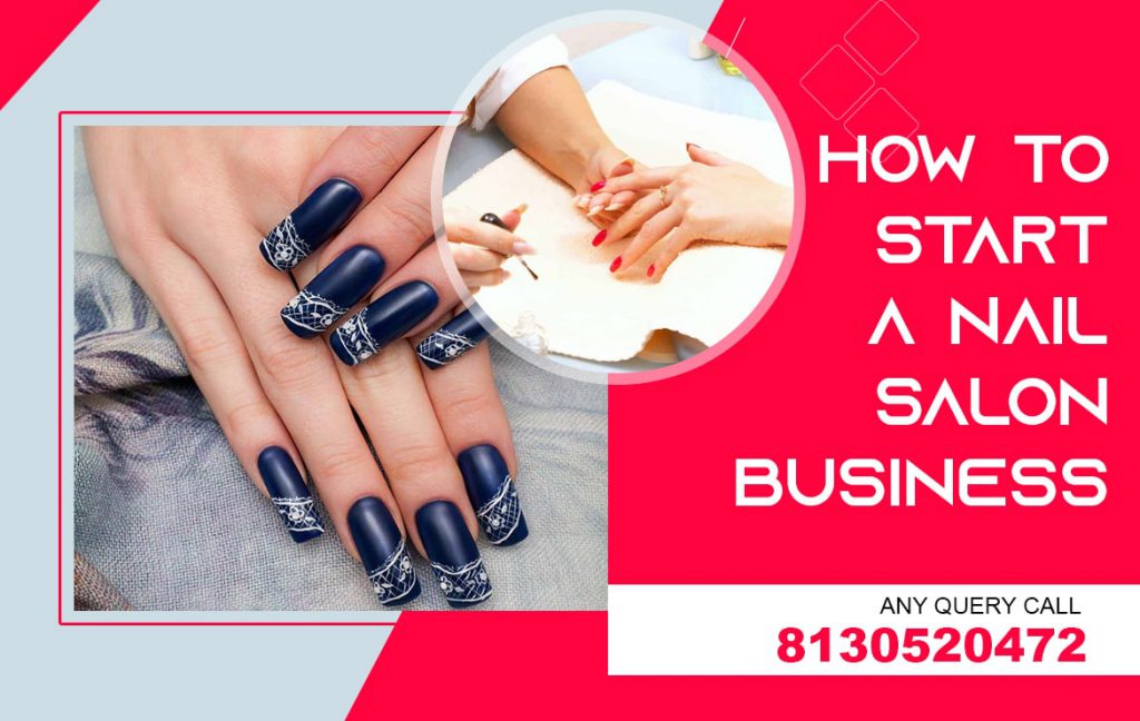 How To Start A Nail Salon Business?