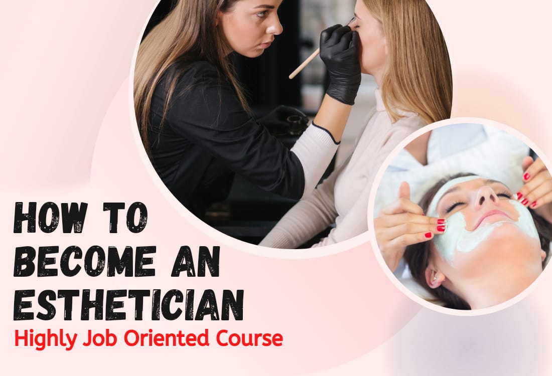 How to Become an Esthetician?
