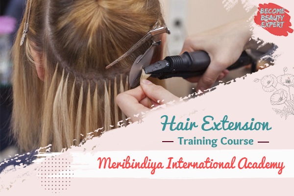 13+ Academies to Do Best Hair Extension Course Online in Noida, Delhi