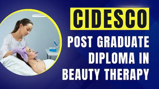 CIDESCO Post Graduate Diploma In Beauty Therapy