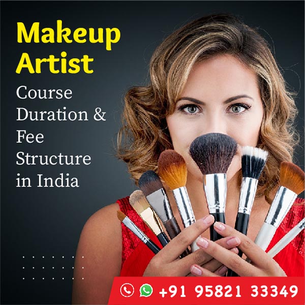 Makeup Artist | Course Duration & Fee Structure in India