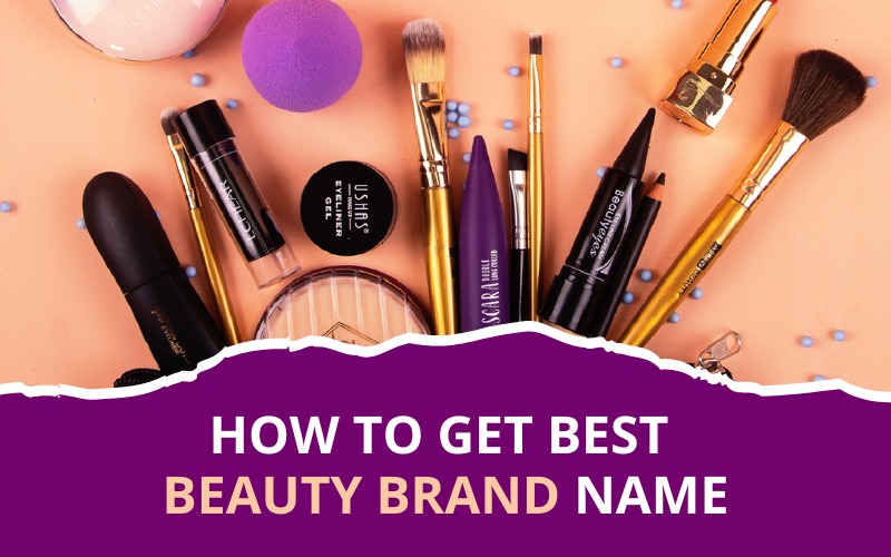Your Beauty Business Deserves The Best Brand Name. Here’s How to Get it (based on our experience with 30,000+ clients)