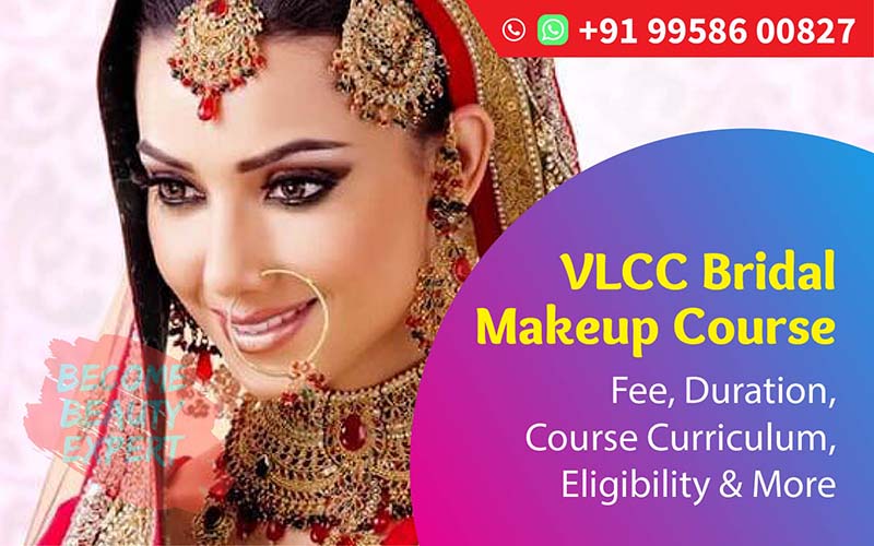 Everything You Need to Know About VLCC Bridal Makeup Course