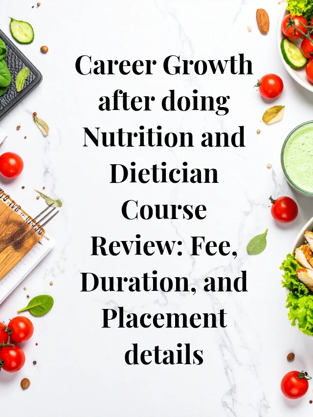 https://becomebeautyexpert.com/career-growth-after-doing-nutrition-and-dietician-course-review-fee-duration-and-placement-details/