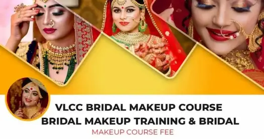 VLCC Bridal Makeup Course | Bridal Makeup Training &amp; Fee