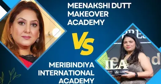 Meenakshi Dutt Makeover Academy VS Meribindiya International Academy