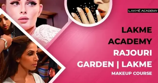 Lakme Academy Rajouri Garden: Course &amp; Fees