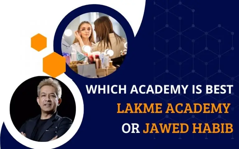 Which Academy is Best, Lakme Academy or Jawed Habib Academy