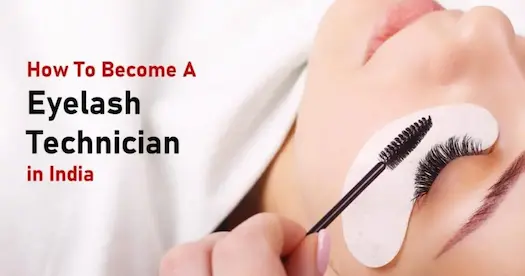 How to become an eyelash technician in India