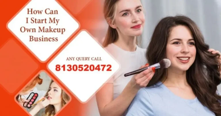 how can I start my own makeup business.