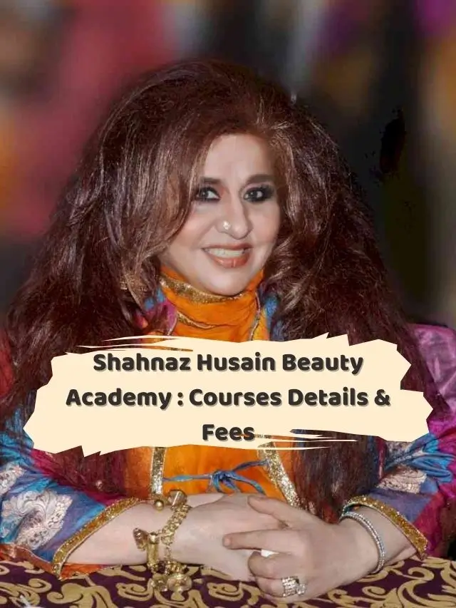 Shahnaz Husain Beauty Academy : Courses Details & Fees