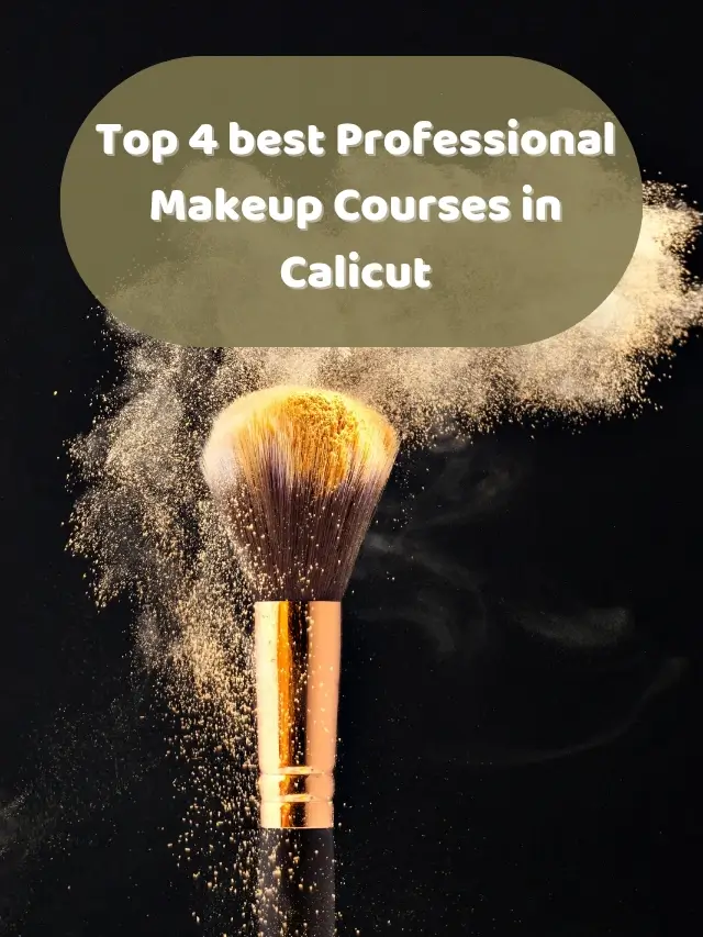 Top 4 best Professional Makeup Courses in Calicut