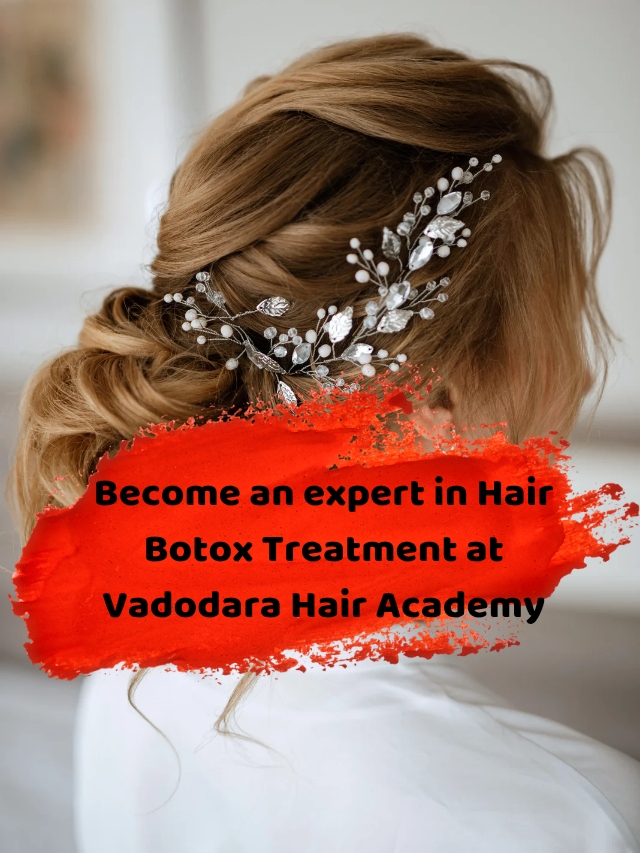 Become an expert in Hair Botox Treatment at Vadodara Hair Academy_20250718_235125_0003