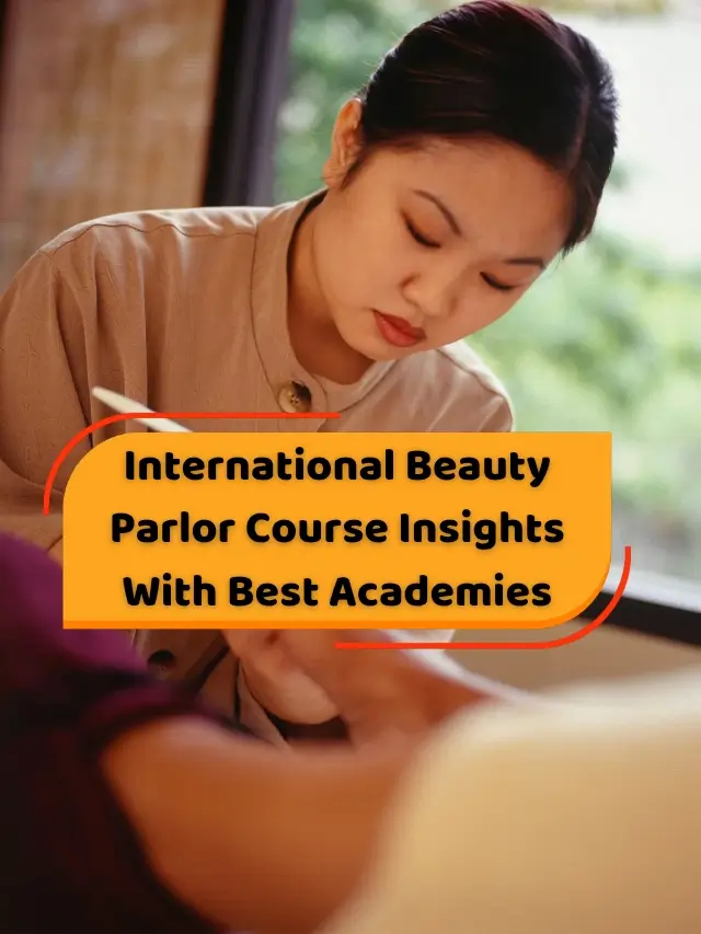 International Beauty Parlor Course Insights With Best Academies_20250820_150604_0004