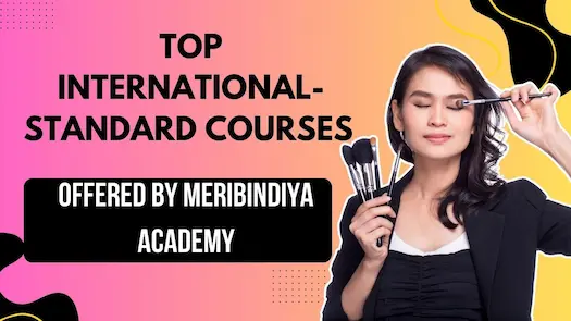 Top International-Standard Courses Offered by Meribindiya Academy