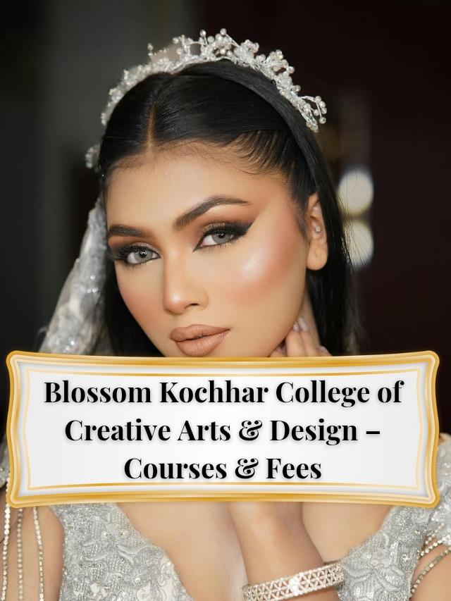 Blossom Kochhar College of Creative Arts & Design – Courses & Fee_20260117_141945_0000